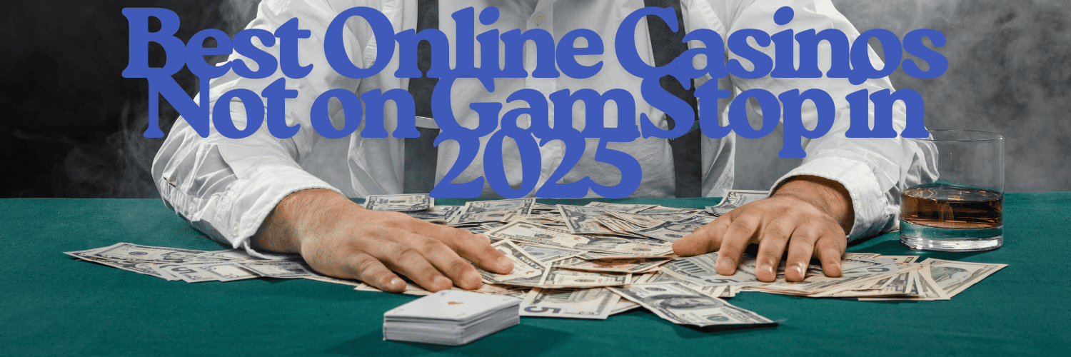 Explore UK Casinos Not on GamStop A Comprehensive Guide