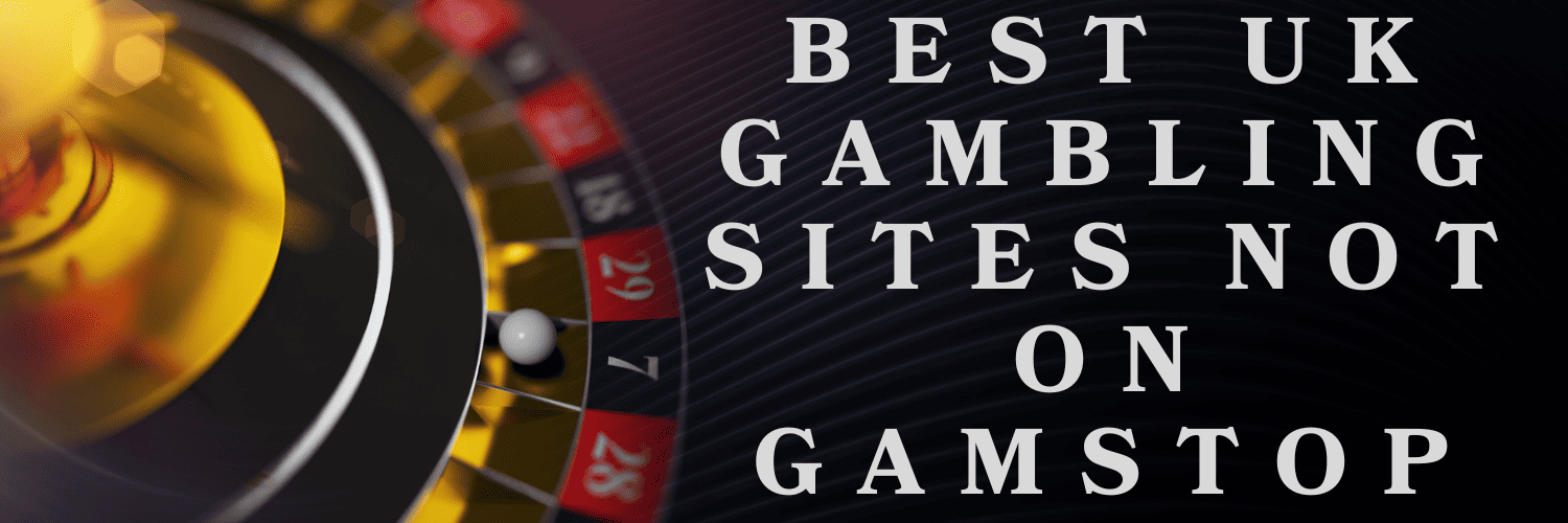 Sites Not Covered by GamStop A Comprehensive Guide