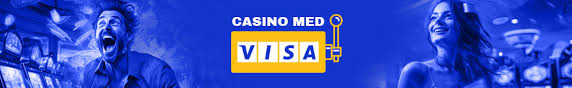 Online Casinoer med Visa Spil Sikkert og Bekvemt -398322918