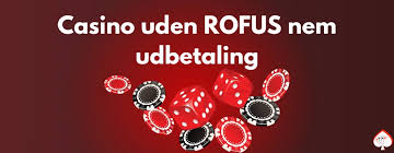 Bedste Casino uden ROFUS Find Din Ideelle Spilleoplevelse