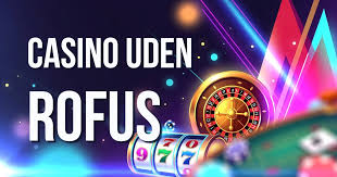 Bedste Online Casino Uden ROFUS Spil Uden Bekymringer 1447493974